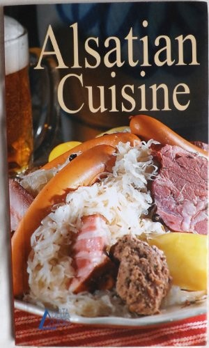 Alsatian Cuisine – VERY GOOD