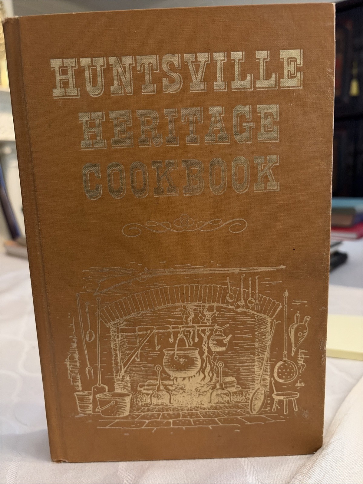 Huntsville Heritage Cookbook Alabama Recipes Fourth Printing 1969