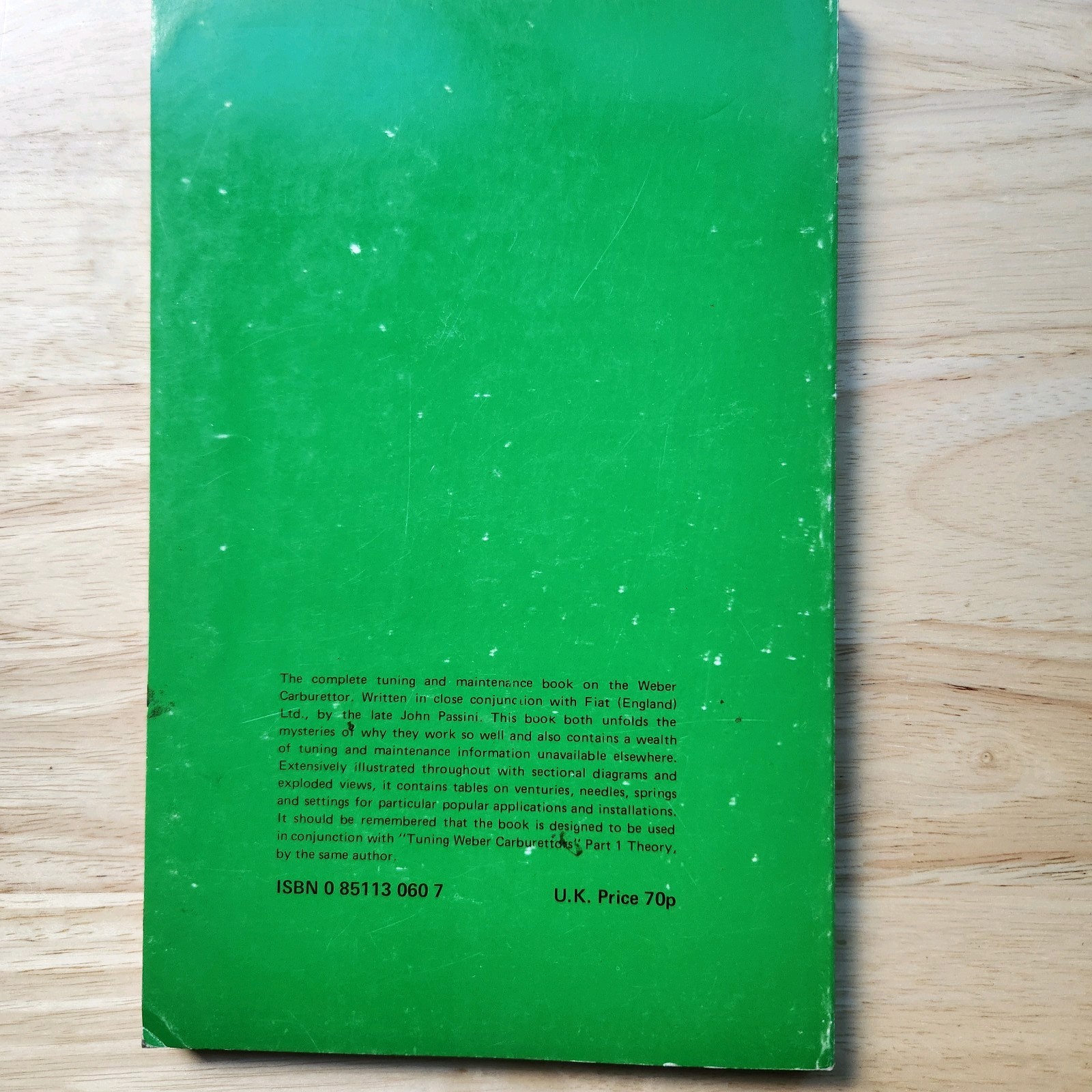 Weber Carburettors: #2 Tuning & Maintenance by John Passini 1973