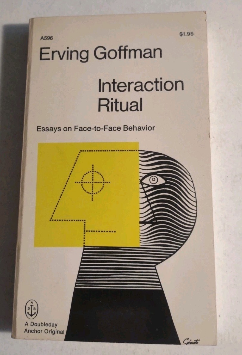 Erving Goffman-Interaction Ritual-Psychology-Interactions-Relations-Sociology.