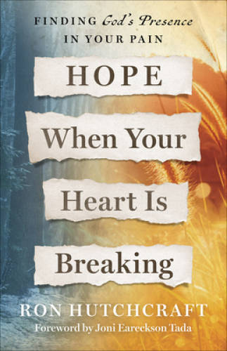Hope When Your Heart Is Breaking: Finding God’s Presence in Your Pain – GOOD