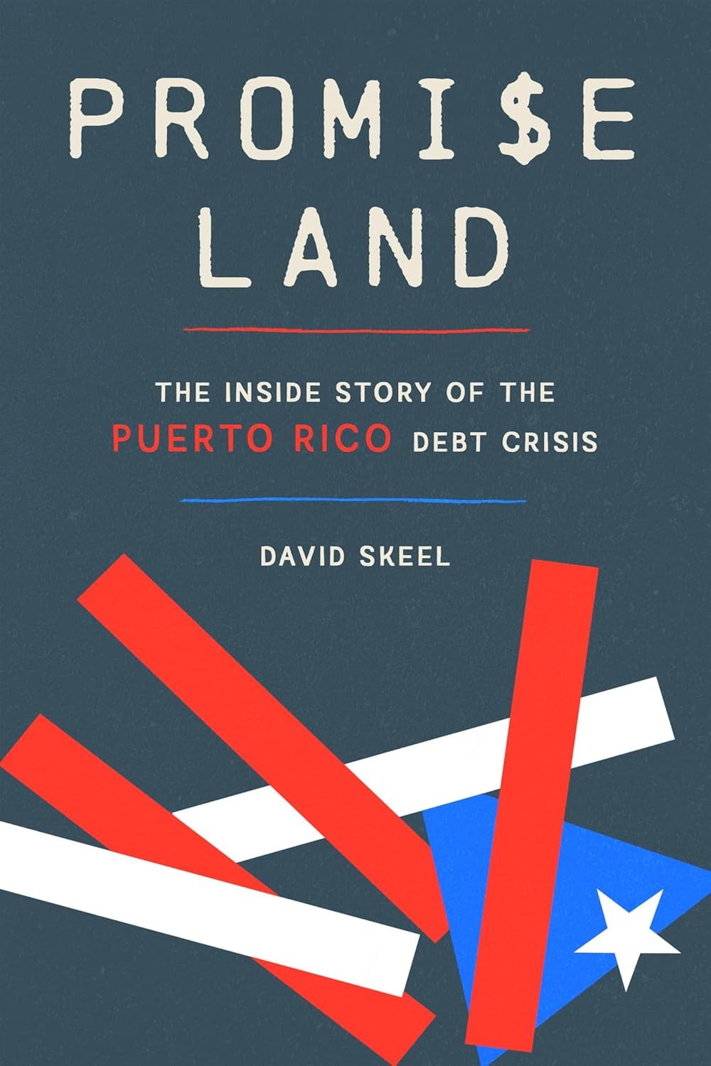 Promise Land: The Inside Story of the Puerto Rico Debt Crisis Paperback