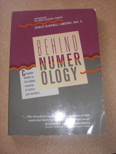 Behind Numerology: Complete Details on the Hidden Meaning of Letters and Num…