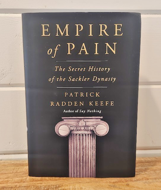 Empire Of Pain Hardcover Sackler Dynasty by Patrick Radden Keefe – HC, New