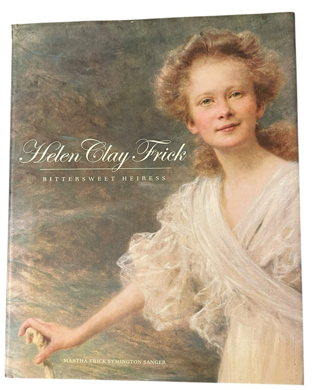 Helen Clay Frick: Bittersweet Heiress (Regional) SIGNED 1st Edition 2008 HB