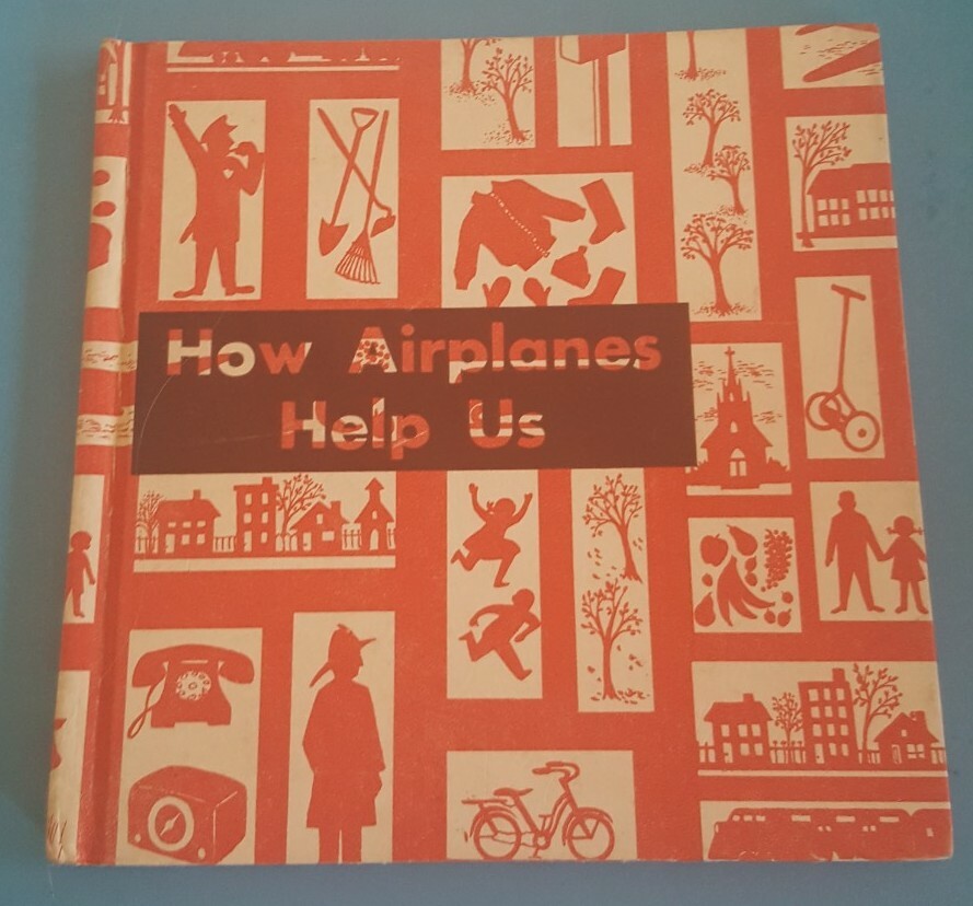 Vintage How Airplanes Help Us 1961 1st Edition Hardback Book Benefic Press USA