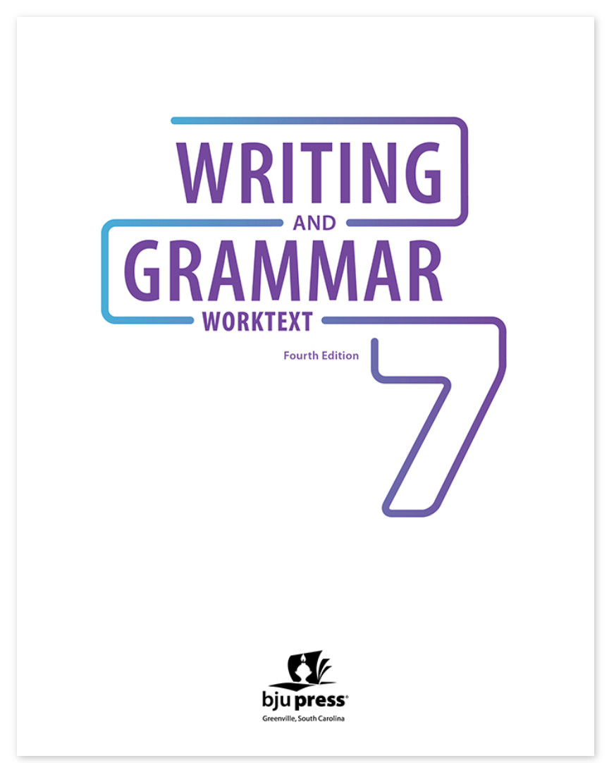 NEW BJU Bob Jones 7th grade WRITING & GRAMMAR STUDENT WORKTEXT 4th ed English 7