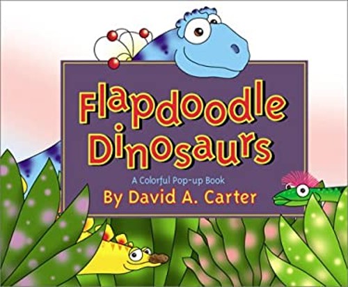 Flapdoodle Dinosaurs Novelty David A. Carter