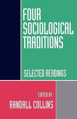 Four Sociological Traditions: Selected Readings – Paperback – GOOD