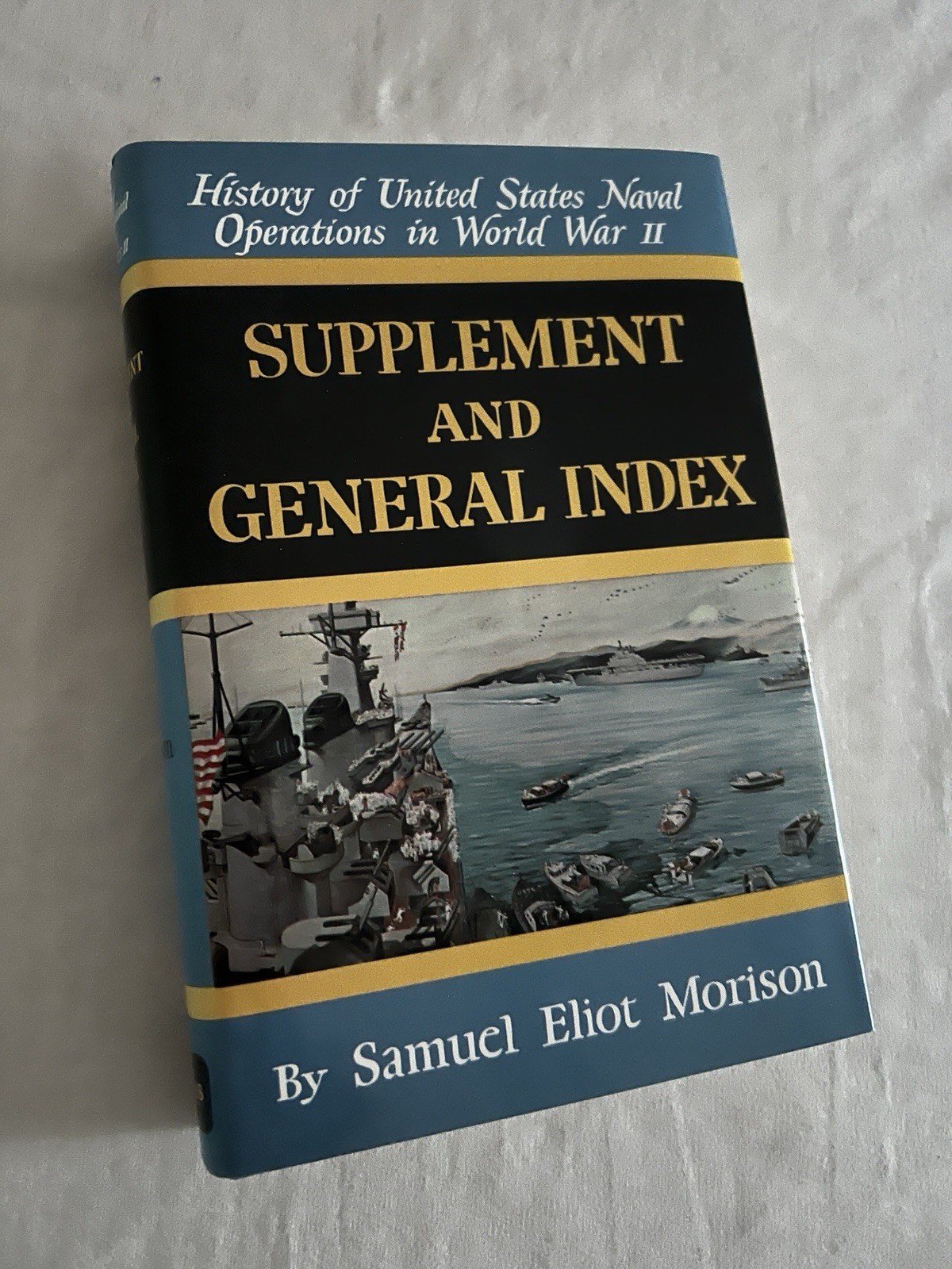 History of the U.S. Naval Ops in World War II – Supplement & Index by Morison
