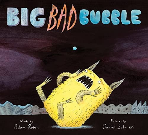 Big Bad Bubble – Hardcover By Rubin, Adam – ACCEPTABLE