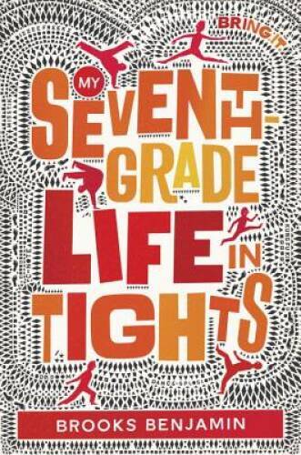 My Seventh-Grade Life in Tights – Paperback By Benjamin, Brooks – VERY GOOD