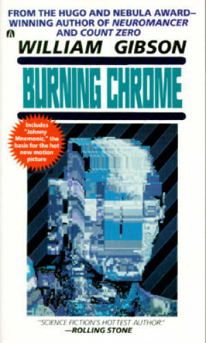 Burning Chrome – Mass Market Paperback By Gibson, William – GOOD