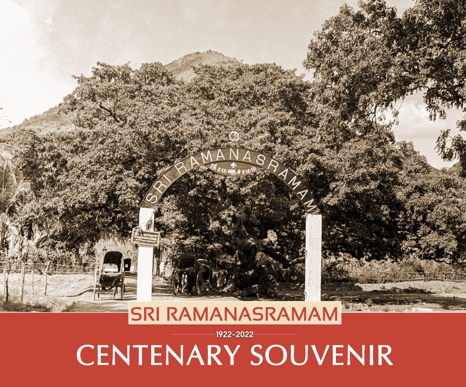 Sri Ramanasramam – Centenary Souvenir