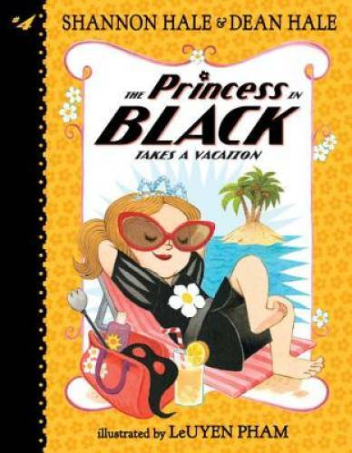 The Princess in Black Takes a Vacation – Paperback By Hale, Shannon – VERY GOOD