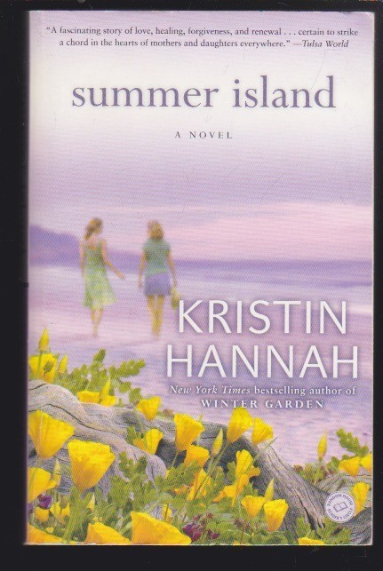 Summer Island: A Novel by Kristin Hannah Paperback 2004 LN.