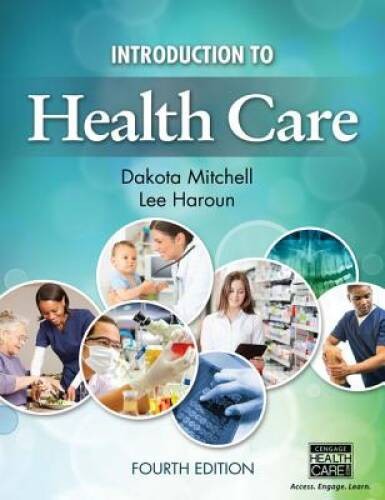 Introduction to Health Care – Paperback By Mitchell, Dakota – GOOD