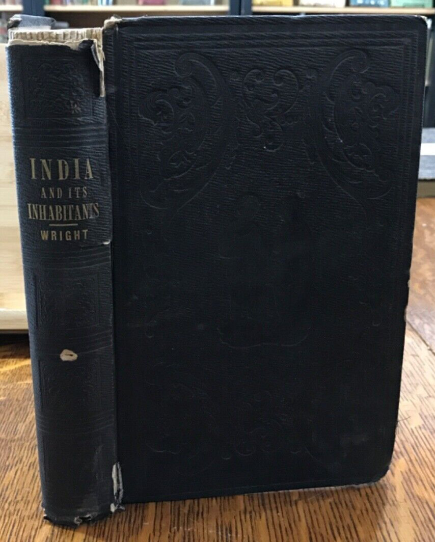 1856 India and Its Inhabitants Caleb Wright Illustrated