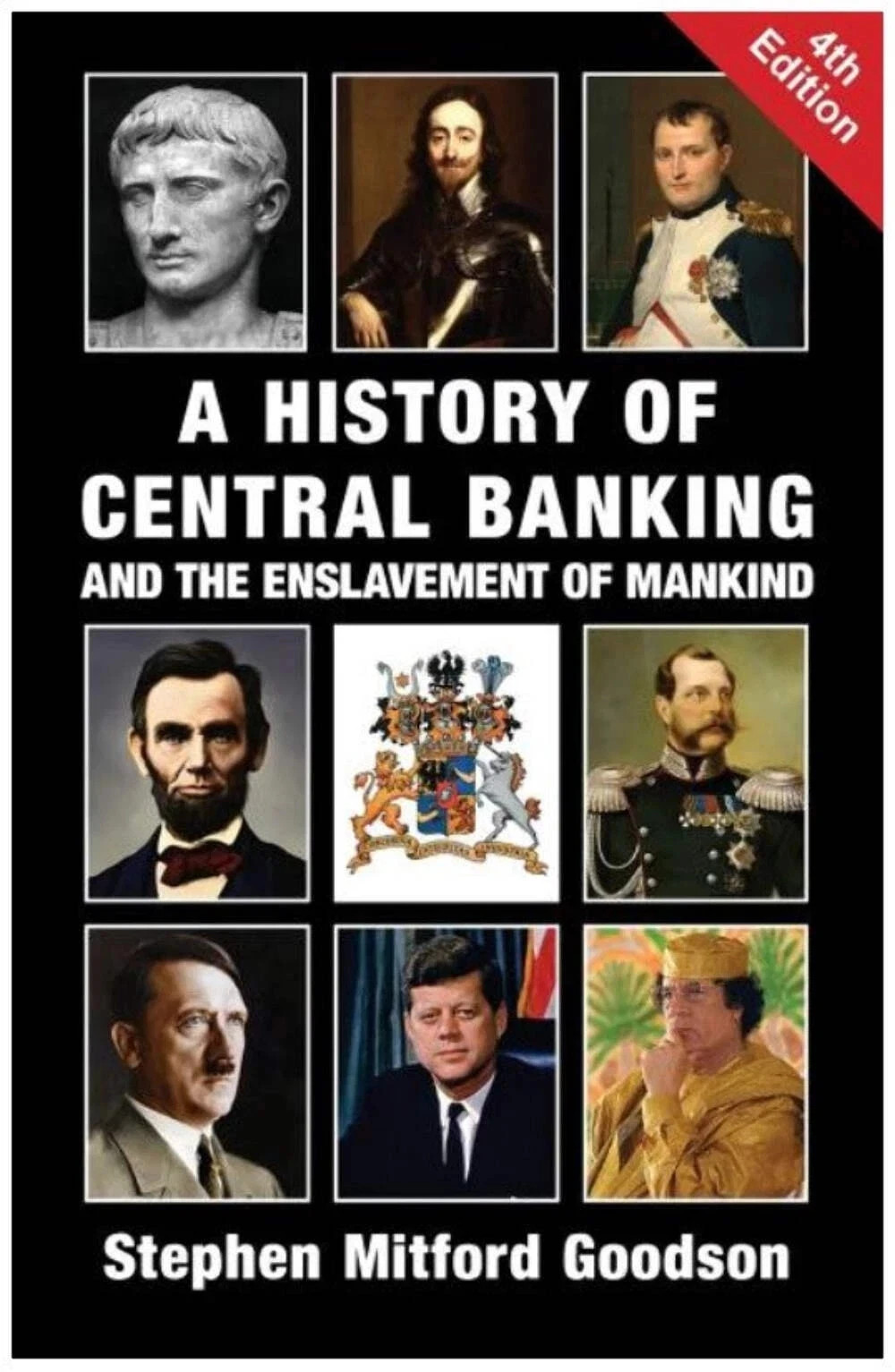 A History of Central Banking and the Enslavement of Mankind by Stephen…