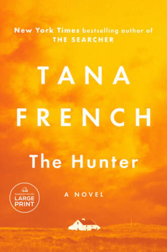 The Hunter: A Novel – Paperback By French, Tana – VERY GOOD