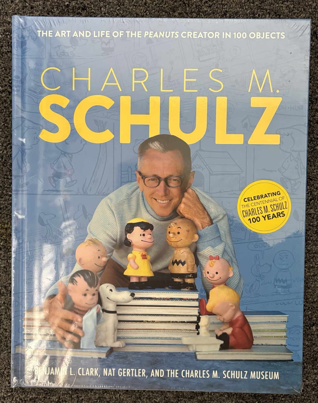 Charles M. Schulz: The Art and Life of the Peanuts Creator in 100 Objects