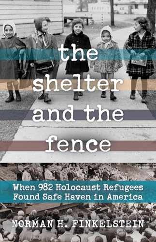The Shelter and the Fence: – Paperback, by Finkelstein Norman H. – Very Good