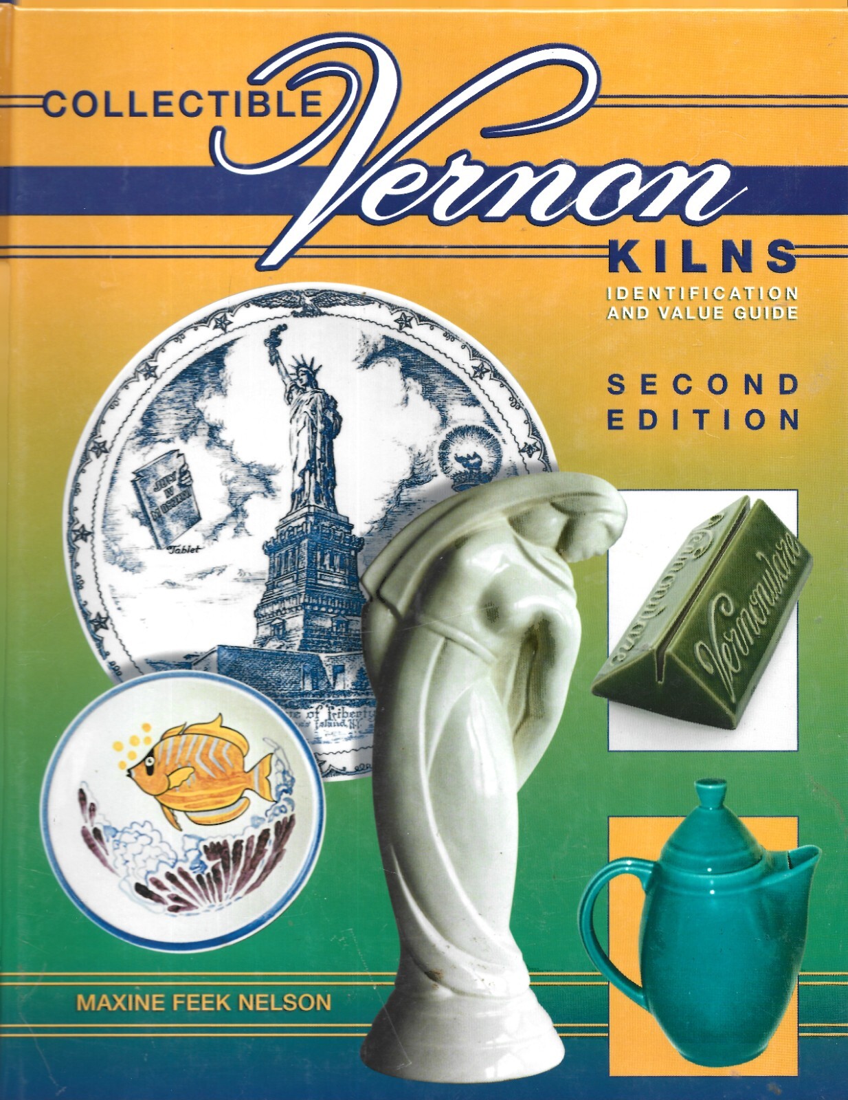 Collectible Vernon Kilns-2nd Edition HB-Maxine Feek Nelson-2004-320 pages
