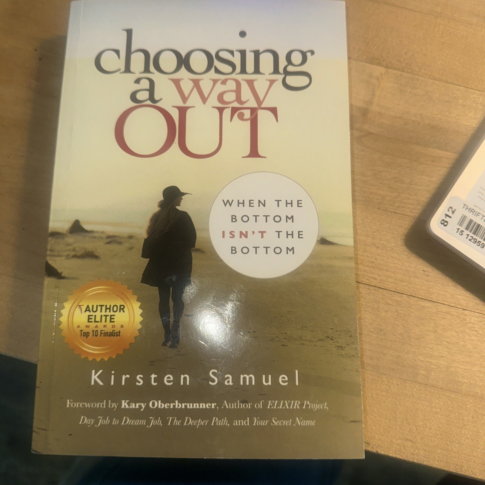 Choosing a Way Out : When the Bottom Isn’t the Bottom by Kirsten Samuel…