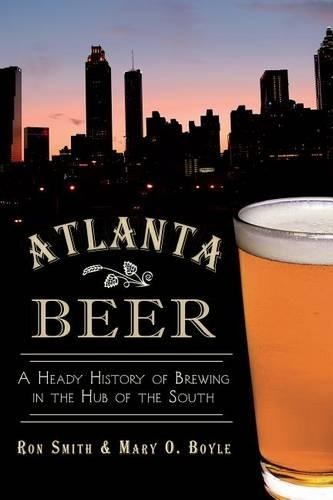 Ron Smith Mary O. Boyle Atlanta Beer (Paperback) American Palate (UK IMPORT)