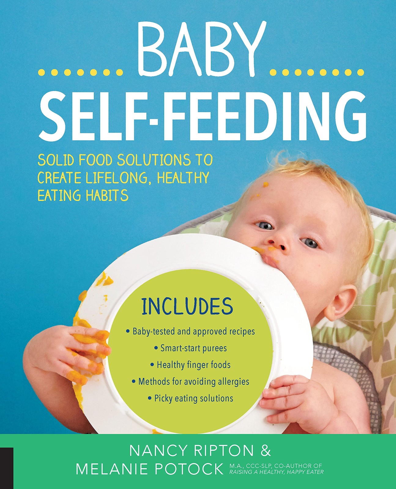 Baby Self-Feeding: Solutions for Introducing Purees and Solids to Create Lif…