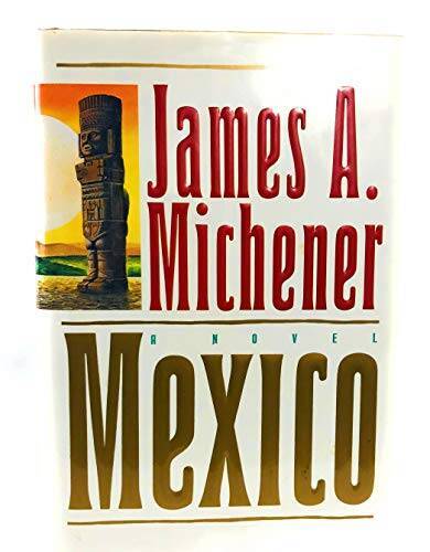 Mexico – Hardcover By Michener, James A. – VERY GOOD