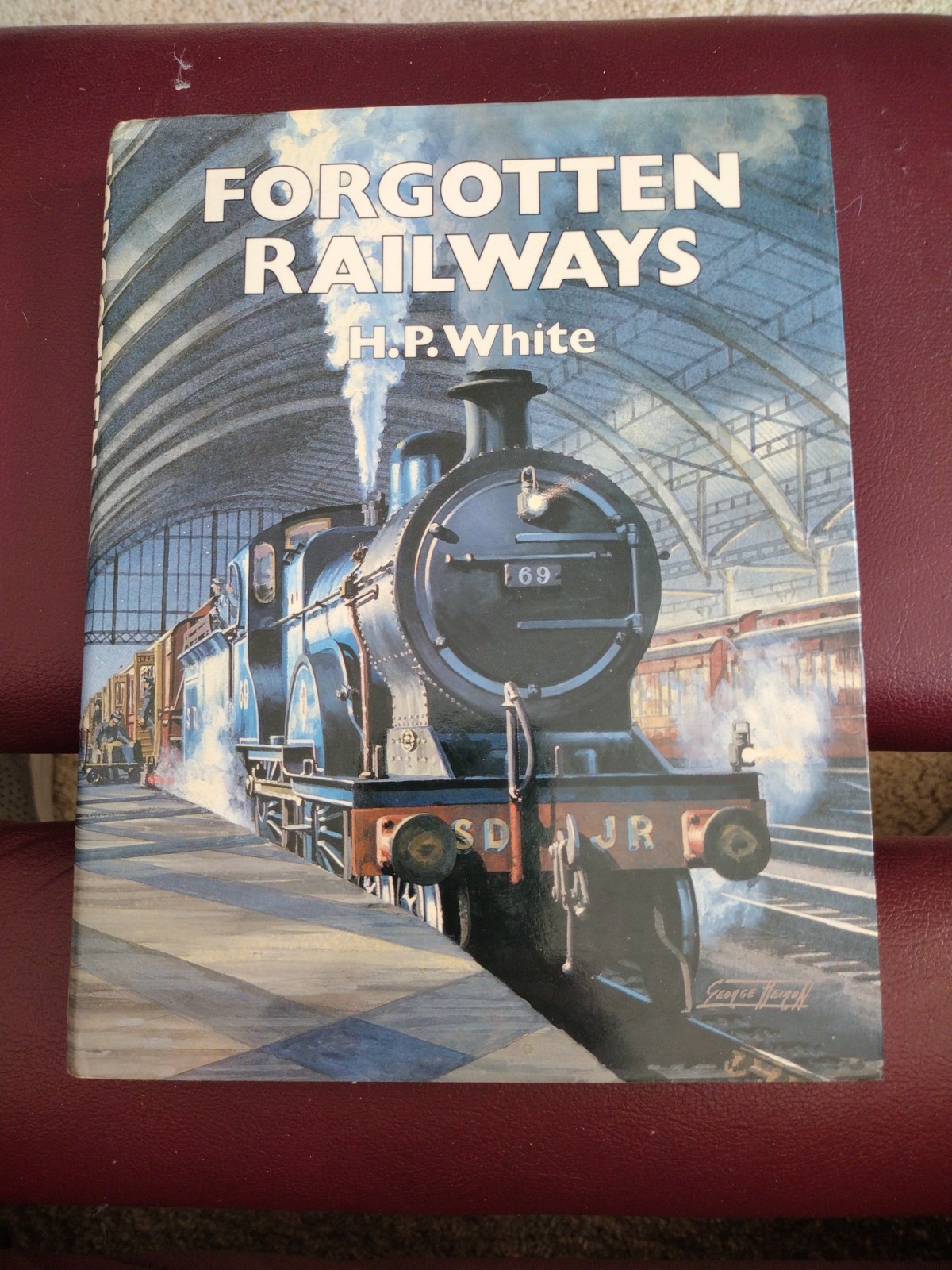 Forgotten Railways H.P. White 1986 Guild Publishing London 240 pages HB w/ DJ