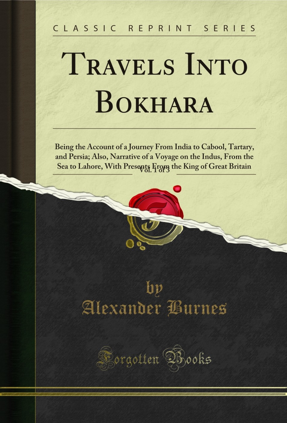 Travels Into Bokhara, Vol. 1 of 3 (Classic Reprint)