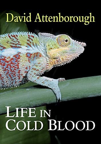Life in Cold Blood By David Attenborough