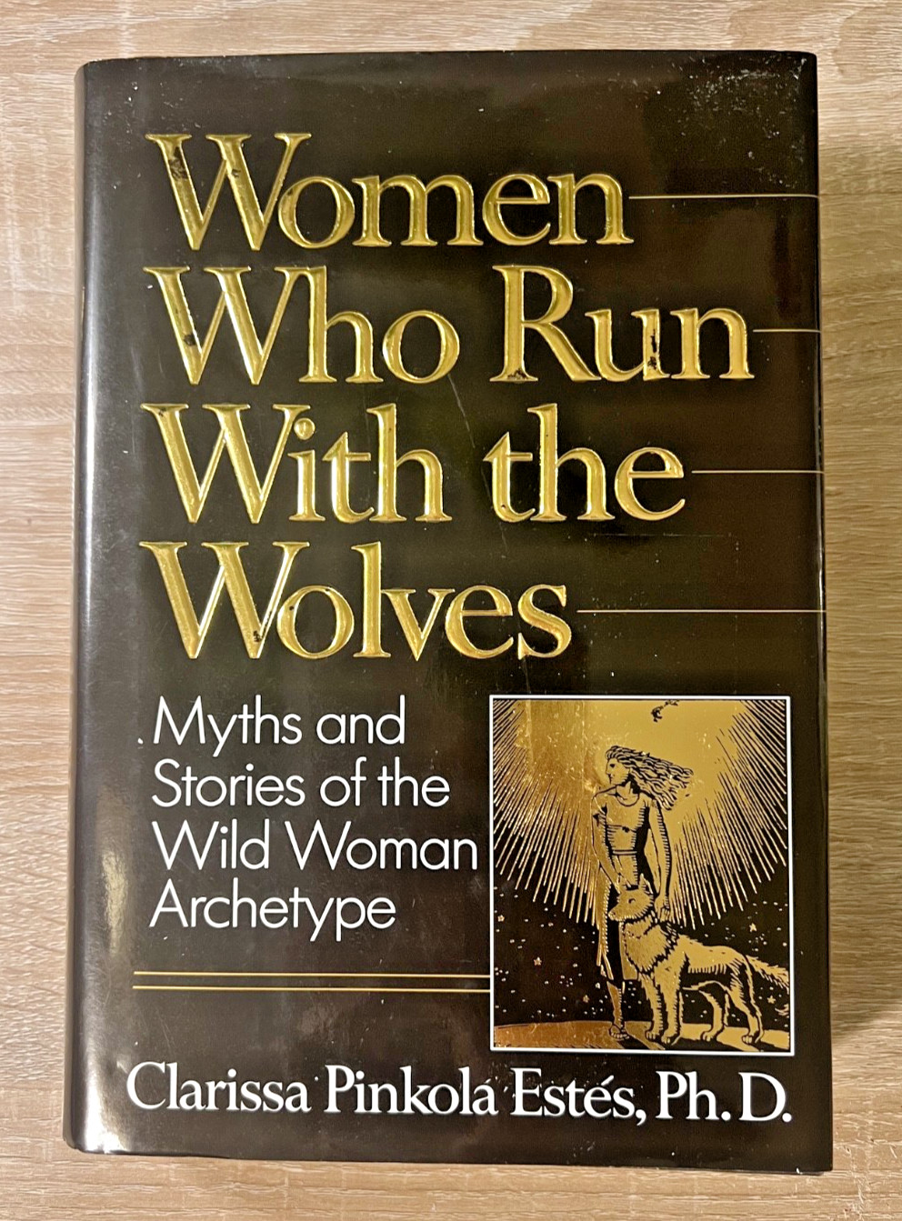 Women Who Run with the Wolves Clarissa Pinkola Estés Hardcover Book 1992 First