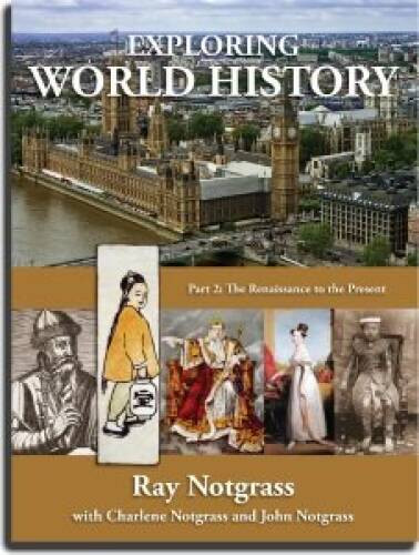 Exploring World History Vol 2 Notgrass – Hardcover By Ray Notgrass – VERY GOOD