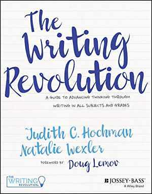 The Writing Revolution: A Guide to – Paperback, by Hochman Judith C.; – Good o