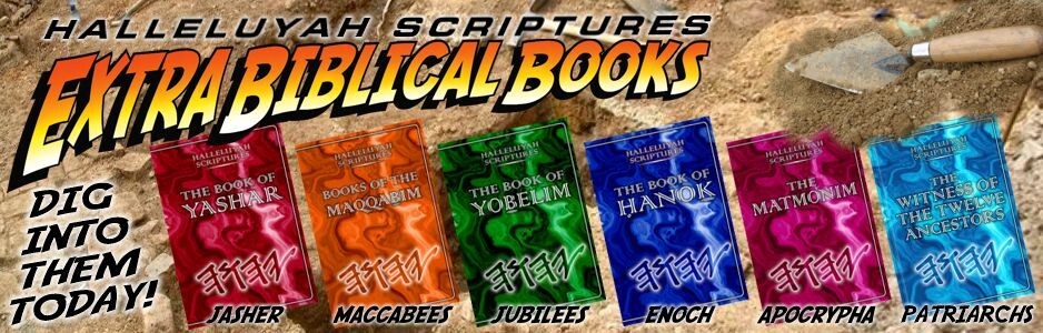 HalleluYah Scriptures Enoch Jubilees Maccabees Apocrypha Jashar + Torah Book