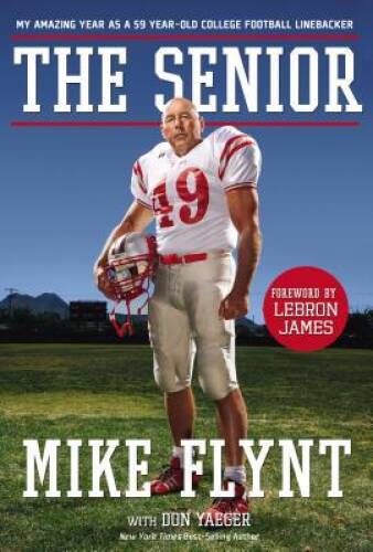 The Senior: My Amazing Year as a 59-Year-Old College Football Linebacker – GOOD
