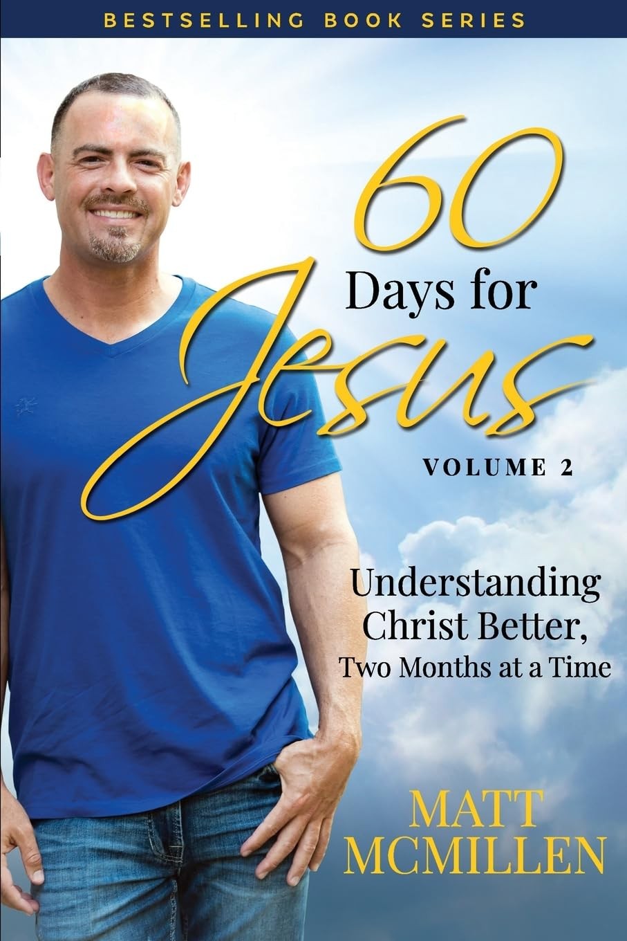 60 Days for Jesus, Volume 2: Understanding Christ Better, Two Months at a Ti…
