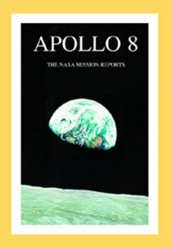 Apollo 8: The NASA Mission Reports (Book and CD) by