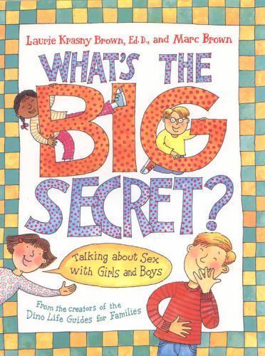 What’s the Big Secret?: Talking about Sex with Girls and Boys