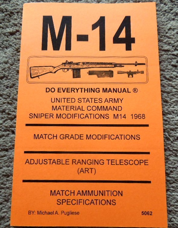 M-14 National Match .308 Winchester,7.62x51mm Nato Rifle SniperManual 69 Pages 