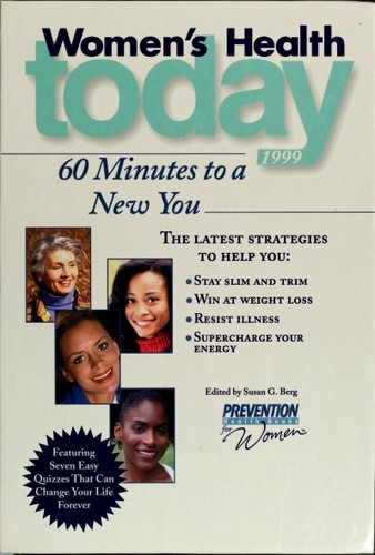 Women’s Health Today 1999: 60 Minutes to a New You by , Good Book
