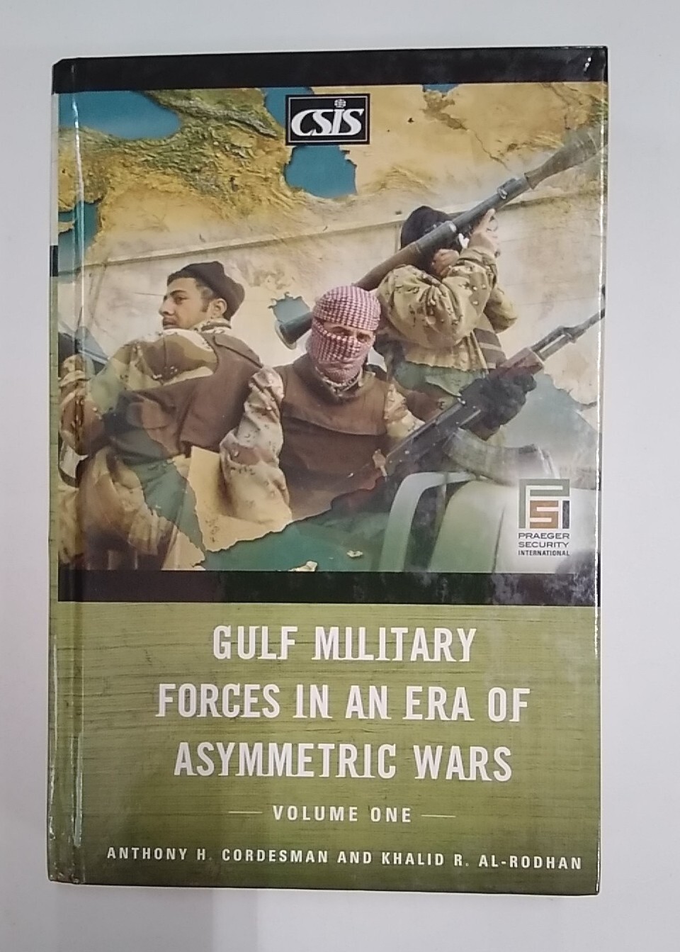 Gulf Military Forces In An Era Of Asymmetric Wars Vol. 1. HB Very Good Condition