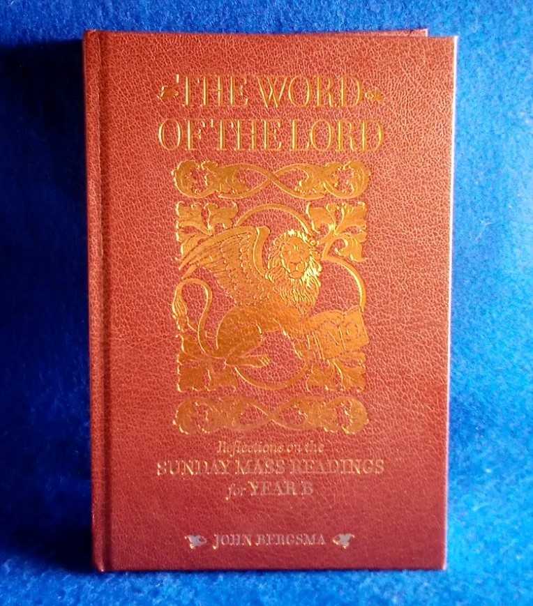 The Word of the Lord Year B John Bergsma Emmaus Road Publishing 2021 Hardcover