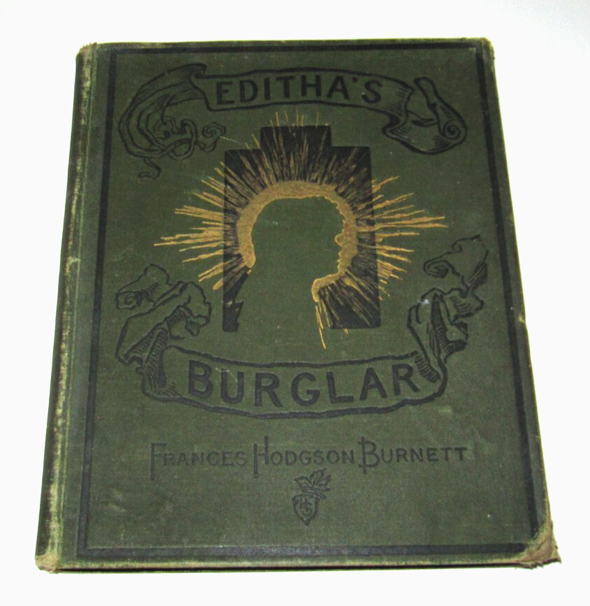 Editha’s Burglar by Frances Hodgson Burnett HB 1888