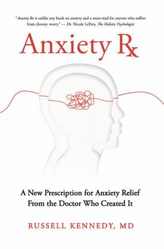 Anxiety Rx by Kennedy, Russell