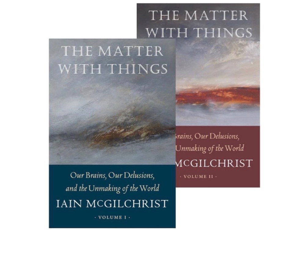 The Matter With Things: Our Brains, Our Delusions, and the Unmaking of the World