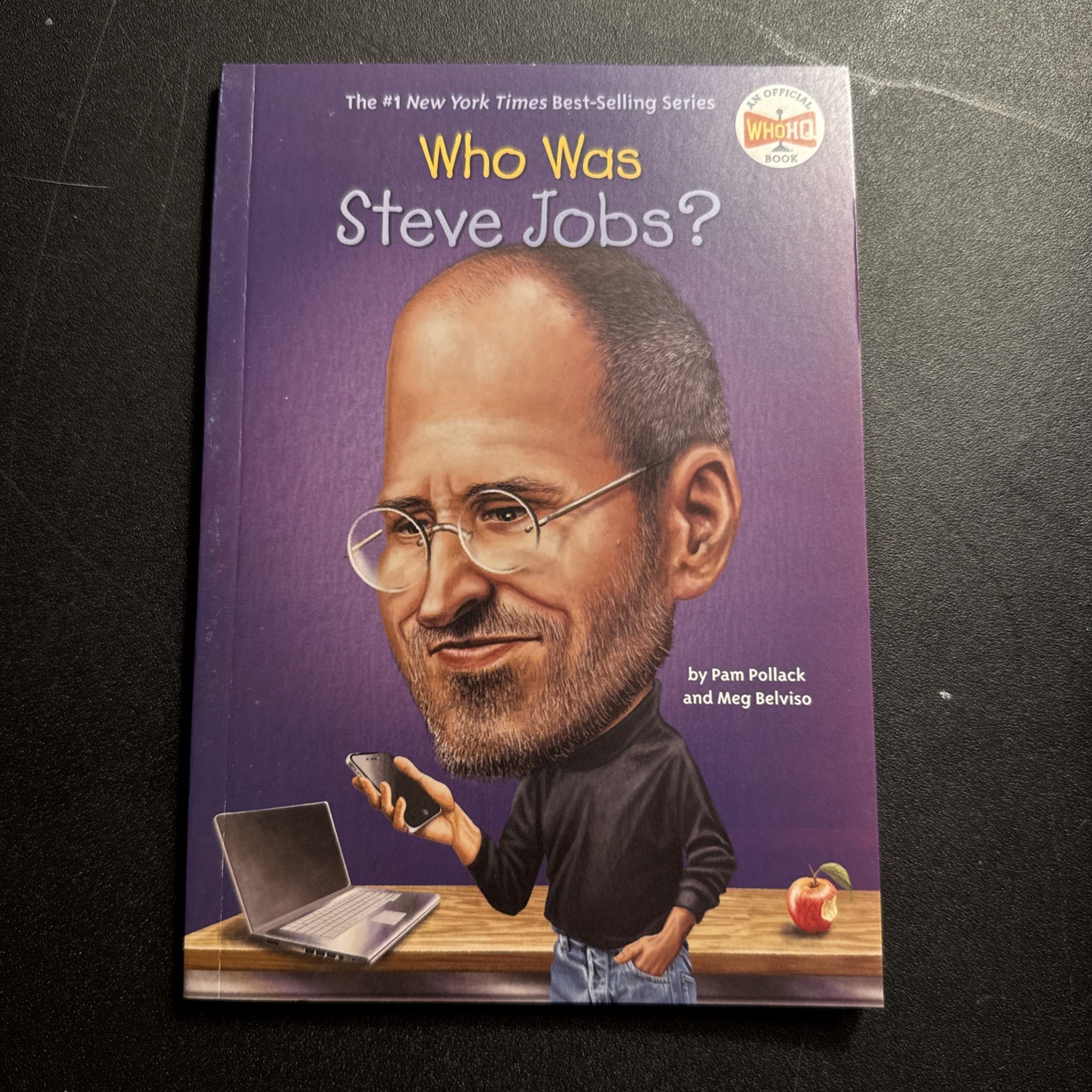Who Was? Ser.: Who Was Steve Jobs? by Meg Belviso, Pam Pollack and Who HQ (2012,